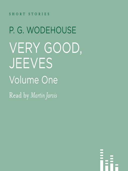 Title details for Very Good Jeeves, volume 1 by P. G. Wodehouse - Available